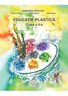 Educatie Plastica Clasa A V A Manual 2022