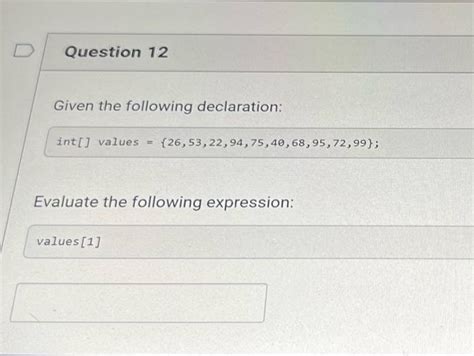 Solved Given The Following Declaration Int Values Chegg