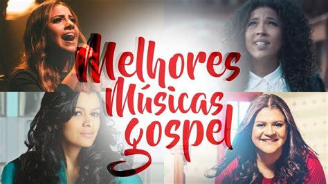 Louvores E Adora O As Melhores M Sicas Gospel Mais Tocadas