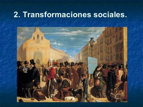 Transformaciones Económicas Y Cambios Sociales En El Siglo Xix En Esp