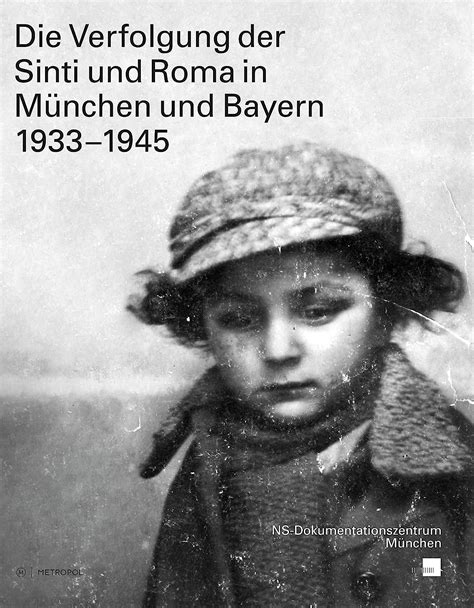 Verfolgung der Sinti und Roma in München und Bayern 19331945