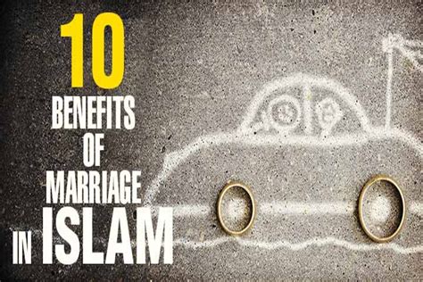 10 Benefits Of Marriage In Islam