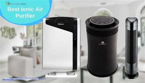 Best Ionic Air Purifier Pick From 11 Industry Leading Units