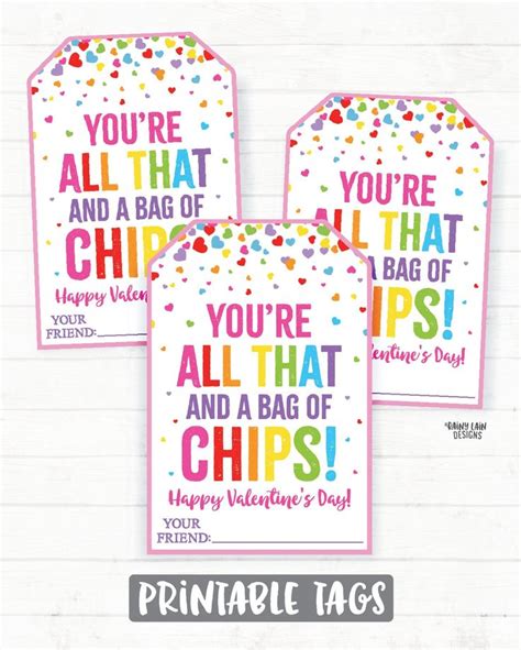 Chips Valentine Tags You Re All That And A Bag Of Chips Valentine