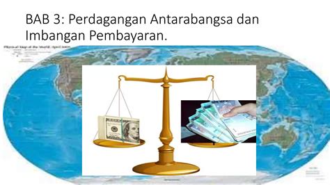 Bab Perdagangan Antarabangsa Dan Imbangan Pembayaran Ppt