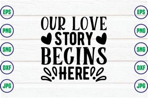 Our Love Story Begins Here Graphic By Mockupstory · Creative Fabrica