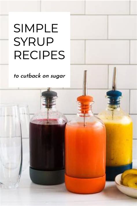 7 Easy Simple Syrup Recipes For Your Home Bar In 2021 Simple Syrup Simple Syrup Recipes