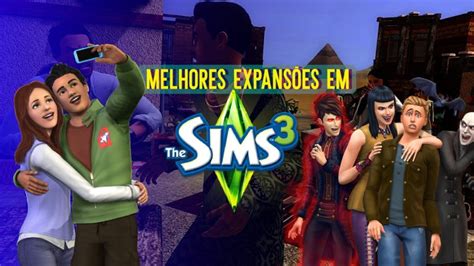 The Sims 3 as melhores expansões do game Clube do Vídeo Game