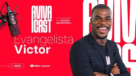 Evangelista Victor AvivaCast 001 YouTube