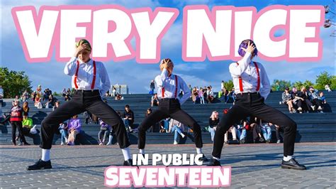 KPOP IN PUBLIC One take SEVENTEEN 세븐틴 VERY NICE 아주 NICE