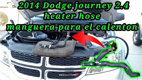 2014 Dodge journey 2 4 Cómo hacer una manguera para el calentón How to