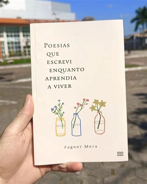 Fagner Mera On Instagram Sempre Bom Lembrar Do Livro Poesias Que