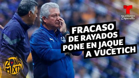 El Fracaso De Rayados De Monterrey Pone En Jaque A V Ctor Manuel