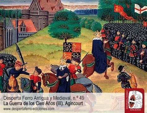 La Batalla De Agincourt La Guerra De Los Cien A Os Vol Iii