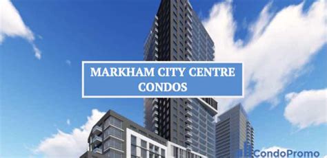 MARKHAM CITY CENTRE CONDOS | MARKHAM CITY CENTRE CONDOS MARKHAM ...