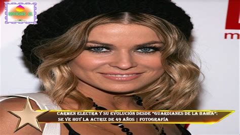 Carmen Electra Y Su Evoluci N Desde Guardianes De La Bah A Se Ve Hoy