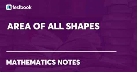 Area of Shapes: Area Formulas for 2D & 3D Shapes