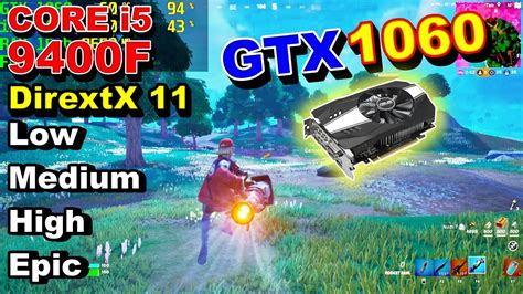 GTX 1060 6gbCORE I5 9400F Fortnite Fps Test Chapter 4 Season 4 DirextX