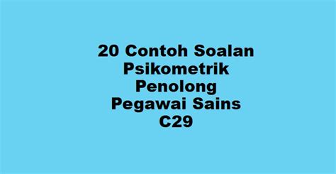 20 Contoh Soalan Psikometrik Penolong Pegawai Sains C29