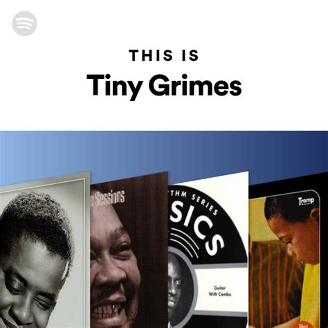 This Is Tiny Grimes Playlist By Spotify Spotify