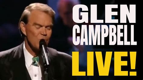 Glen Campbell Live In Concert Southern Nights Youtube