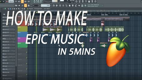 How To Epic Cinematic Music In Mins Fl Studio Tutorial Youtube