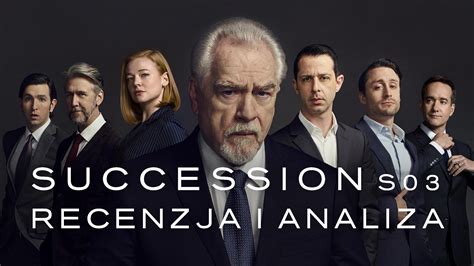 Sukcesja Sezon Recenzja I Analiza Bez Schematu