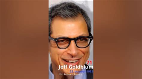 15 Happy Birthday Jeff Goldblum Shorts Jeffgoldblum Birthday