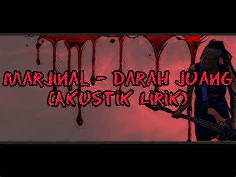 Marjinal Darah Juang Akustik Lirik Youtube