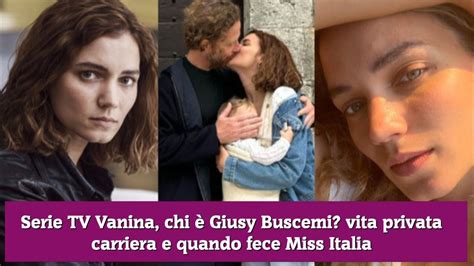 Serie TV Vanina chi è Giusy Buscemi vita privata carriera e quando