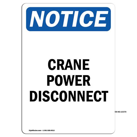 Signmission Osha Notice Notice Crane Power Disconnect Sign Heavy Duty Sign Or Label 15379