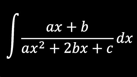 Integral Of Ax B Ax 2 2bx C Substitution Hv Math Academy Youtube