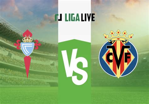 Celta Vigo Villarreal Tipp Prognose Und Quote 13 01 2023 LigaLIVE