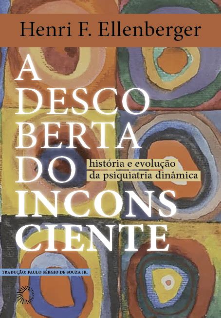 A DESCOBERTA DO INCONSCIENTE Henri F Ellenberger