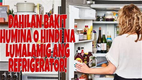 DAHILAN BAKIT MAHINA O HINDI NA LUMALAMIG ANG REFRIGERATOR JFORDTV