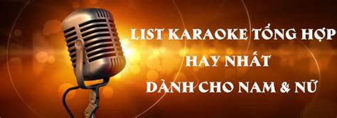 Nh Ng B I H T Karaoke Hay Nh T Cho C Nam V N Singnow