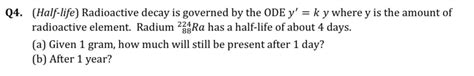 Solved Q4 Half Life ﻿radioactive Decay Is Governed By The