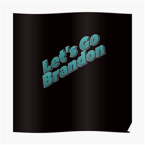 "Let's Go Brandon" Poster for Sale by IgorGusarov | Redbubble