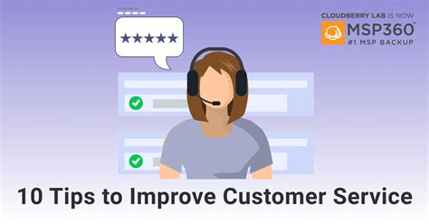 10 Tips To Improve Your Customer Service Msp360 Blog