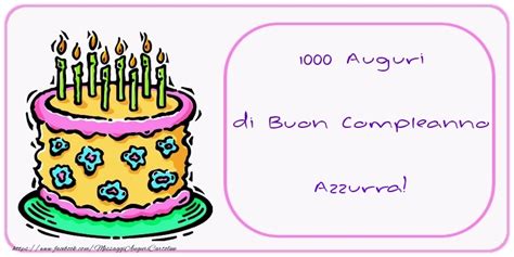 Auguri Di Buon Compleanno Azzurra Cartolina Con Disegno Con