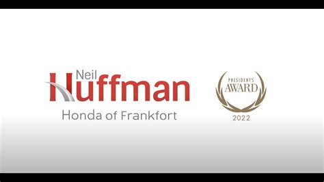 2022 Honda Presidents Award Winner Neil Huffman Honda Of Frankfort