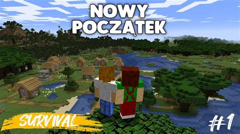 NOWY SURVIVAL W MINECRAFT YouTube