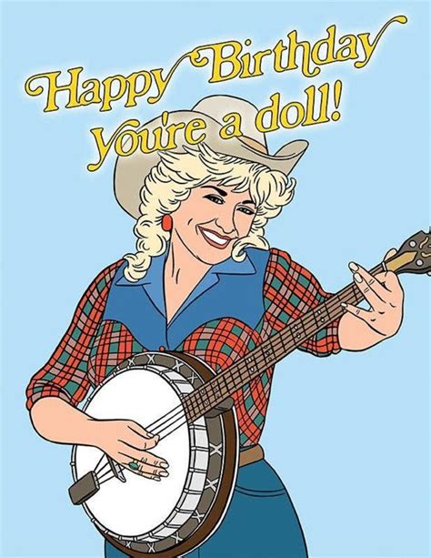 Dolly Parton Youre A Doll Birthday Card Allport Editions