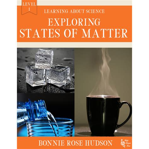 Exploring States Of Matter Learning About Science Level 1 Ebook Homeschool Curriculum Fair