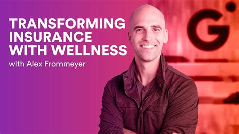 63 Transforming Insurance With Wellness With Alex Frommeyer YouTube