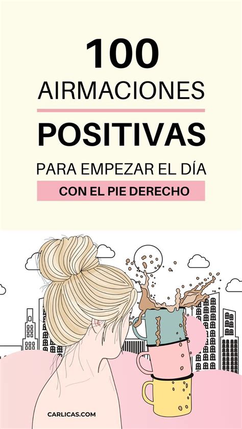 150 Pensamientos Positivos Empieza el día con el pie derecho