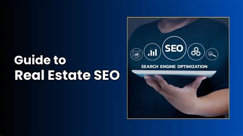 Guide To Real Estate Seo