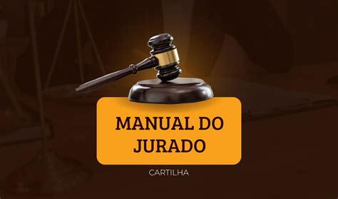 Manual Do Jurado Mpal Lança Material Didático Sobre O Papel Do Cidadão