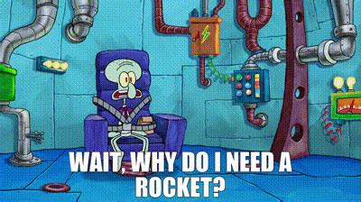 YARN Wait Why Do I Need A Rocket SpongeBob SquarePants 1999