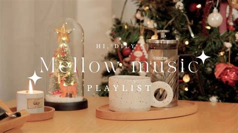 Playlist Mellow Music To Listen A Morning Motivation Youtube